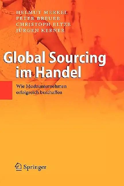 Global Sourcing Im Handel (English, Helmut Merkel | Peter Breuer | Christoph Eltze)