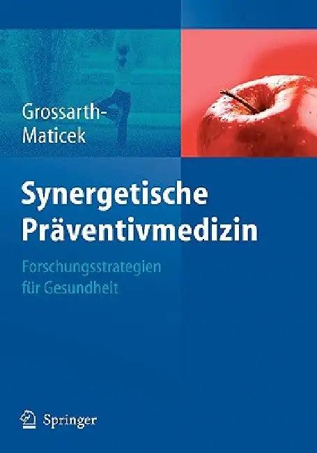 Synergetische Präventivmedizin (English, Ronald Grossarth-Maticek | H. Schäfer | W. Wittmann)