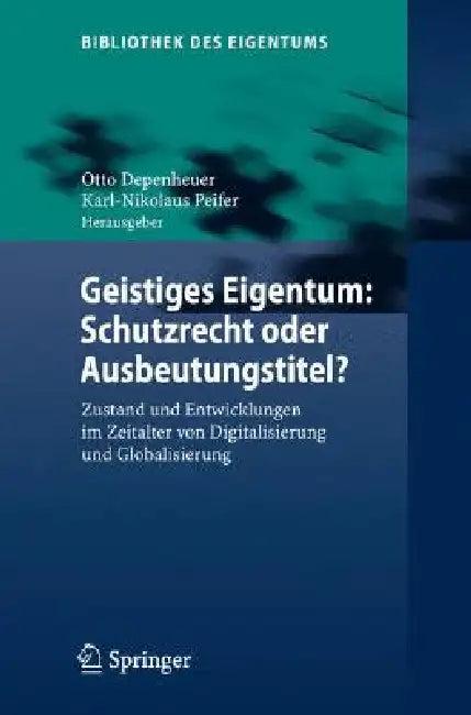 Geistiges Eigentum (English, Otto Depenheuer | Karl-Nikolaus Peifer)