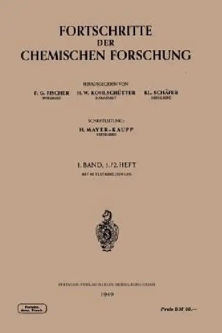 Fortschritte Der Chemischen Forschung (English, Prof Dr F. G. Fischer | Prof Dr H. W. Kohlschütter | Prof Dr Kl Schäfer)
