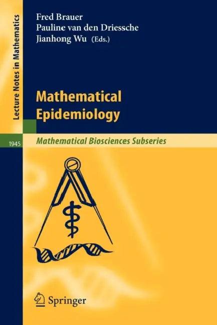 Mathematical Epidemiology (English, Fred Brauer | L. J. S. Allen | Pauline Van Den Driessche)