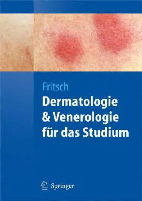 Dermatologie Und Venerologie Für Das Studium (English, Peter Fritsch)