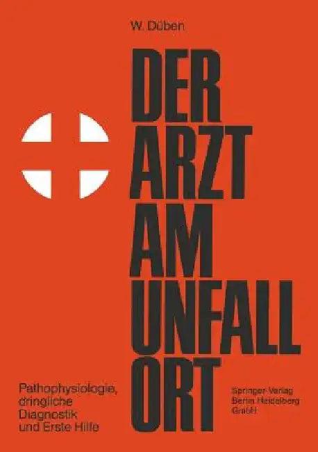 Der Arzt Am Unfallort (English, W. Düben)