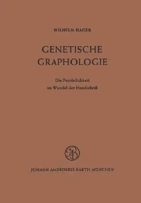 Genetische Graphologie (English, W. Hager)