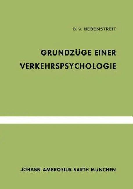 Grundzüge Einer Verkehrspsychologie (English, B. V. Hebenstreit)