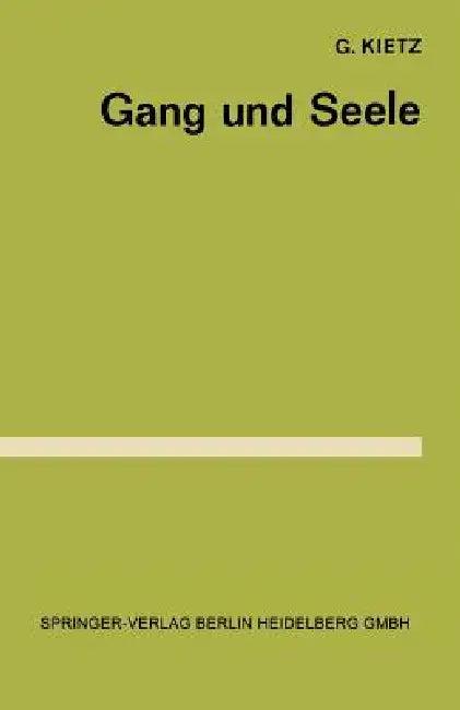 Gang Und Seele (English, G. Kietz)