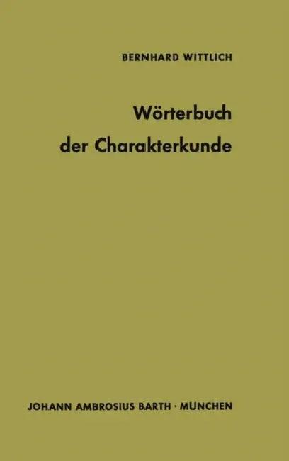 Wörterbuch Der Charakterkunde (English, B. Wittlich)