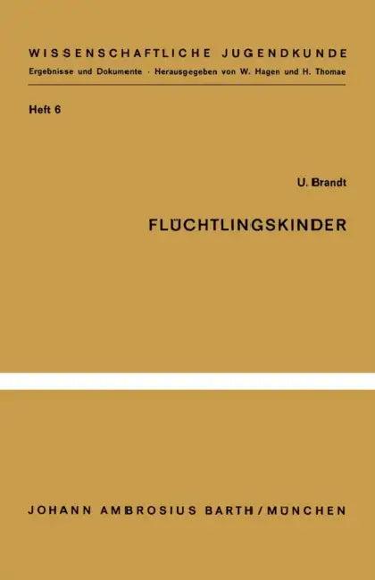 Flüchtlingskinder (English, U. Brandt)