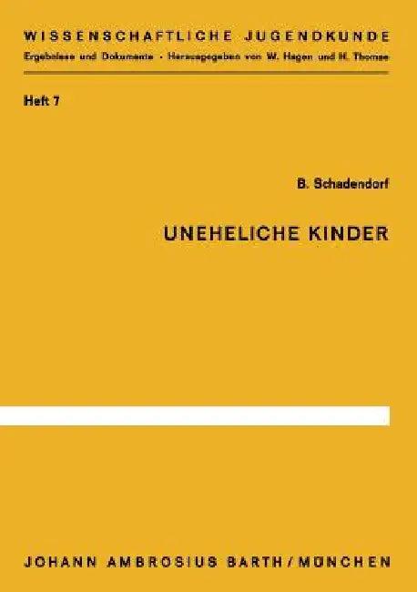 Uneheliche Kinder (English, B. Schadendorf)