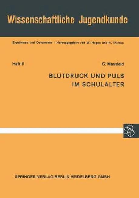 Blutdruck Und Puls Im Schulalter (English, G. Mansfeld)