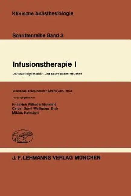 Infusionstherapie I (English, F. W. Ahnefeld | C. Burri | W. Dick)