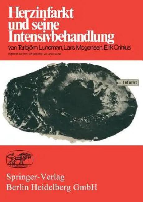 Herzinfarkt Und Seine Intensivbehandlung (English, T. Lundmann | A. Rat | L. Mogensen)