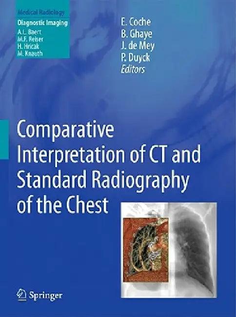 Comparative Interpretation of CT and Standard Radiography of the Chest (English, Emmanuel E. Coche | Benoit Ghaye | Johan De Mey)