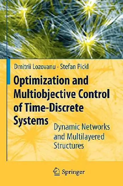Optimization and Multiobjective Control of Time-Discrete Systems (English, Dmitrii Lozovanu)