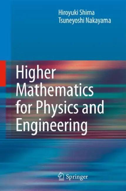 Higher Mathematics for Physics and Engineering (English, Hiroyuki Shima | Tsuneyoshi Nakayama)