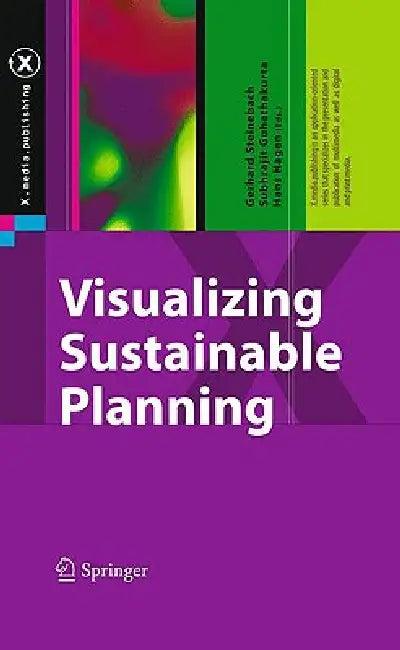 Visualizing Sustainable Planning (English, Gerhard Steinebach | Subhrajit Guhathakurta | Hans Hagen)