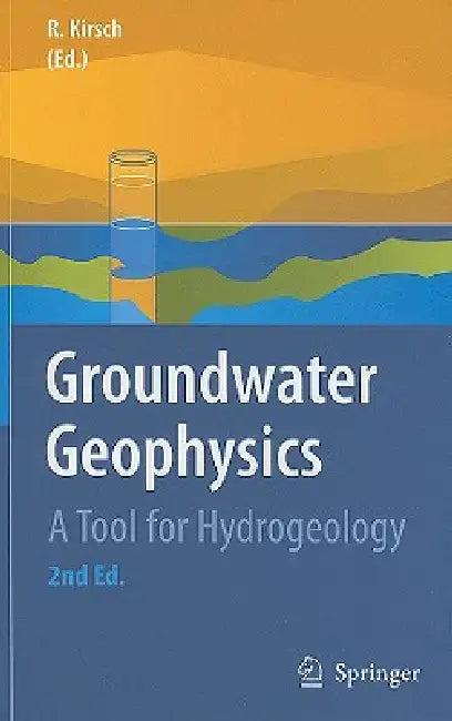 Groundwater Geophysics (English, Reinhard Kirsch)