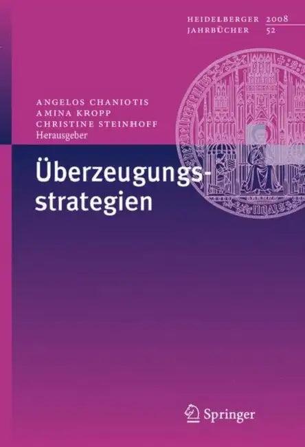 Überzeugungsstrategien (English, Angelos Chaniotis | Amina Kropp | Christine Steinhoff)