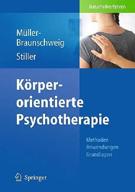 Körperorientierte Psychotherapie (English, Hans Müller-Braunschweig | Niklas Stiller)