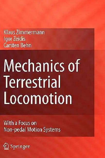Mechanics of Terrestrial Locomotion (English, Klaus Zimmermann | Igor Zeidis | Carsten Behn)