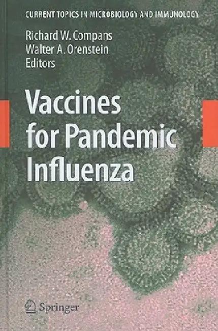 Vaccines for Pandemic Influenza (English, Richard W. Compans | Walter A. Orenstein)
