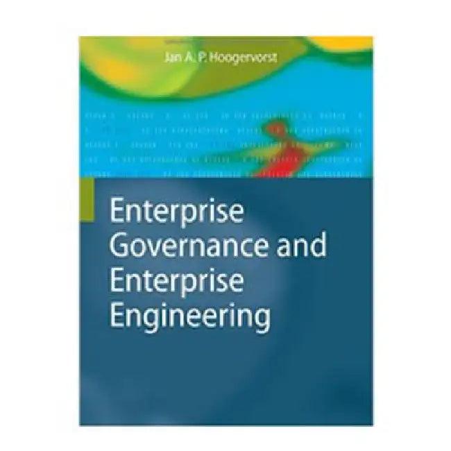 Enterprise Governance and Enterprise Engineering (English, Jan A. P. Hoogervorst)