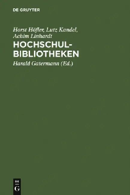 HochschulBibliotheken (English, Horst Höfler | Lutz Kandel | Achim Linhardt)