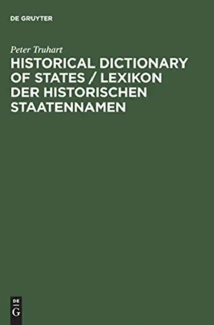 Historical Dictionary of States (English, Peter Truhart)