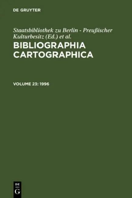 1996 (English, Staatsbibliothek Zu Berlin (COR)/ Deutsche Gesellschaft für Kartographie e. V. (COR))