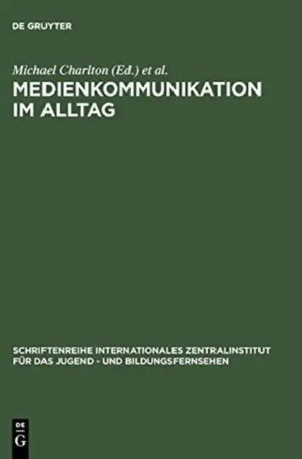 Medienkommunikation im Alltag (English, Michael Charlton | Ben Bachmair)