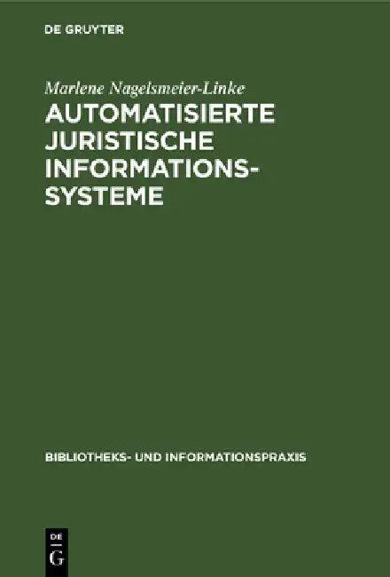 Automatisierte Juristische Informationssysteme (English, Marlene Nagelsmeier-Linke)