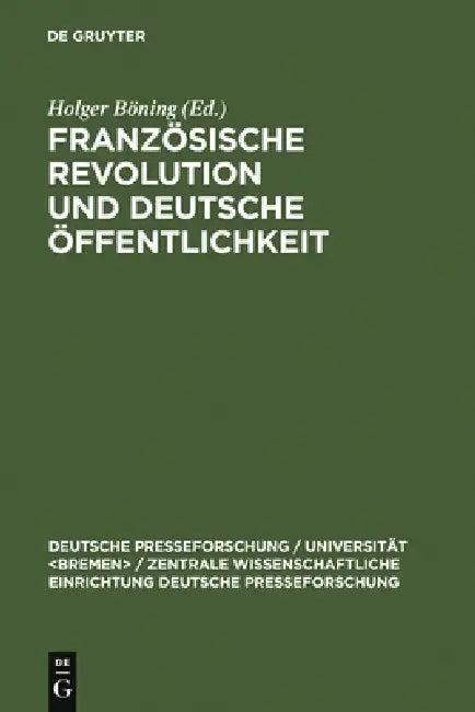Französische Revolution und deutsche Öffentlichkeit (English, Holger Böning)