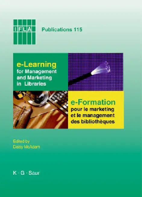 E-Learning for Management and Marketing in Libraries (English, Daisy McAdam)