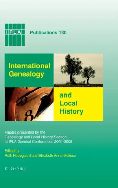 International Genealogy and Local History (English, Ruth Hedegaard | Elizabeth Anne Melrose)