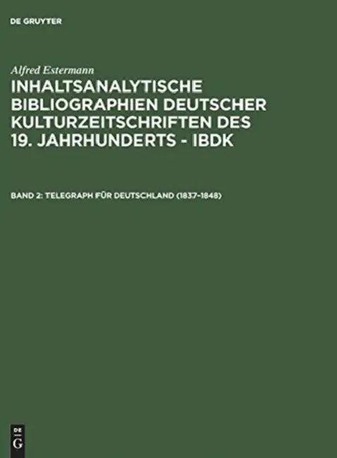 Telegraph Für Deutschland 1837–1848 (English, Alfred Estermann)