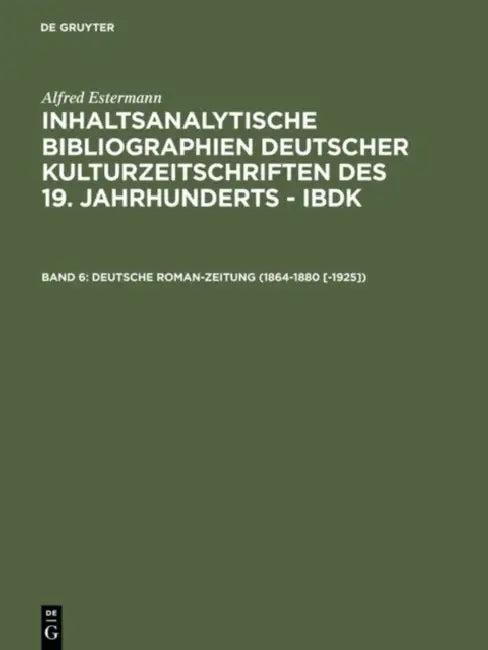 Deutsche Roman-zeitung 1864-1880 -1925 (English, Alfred Estermann)