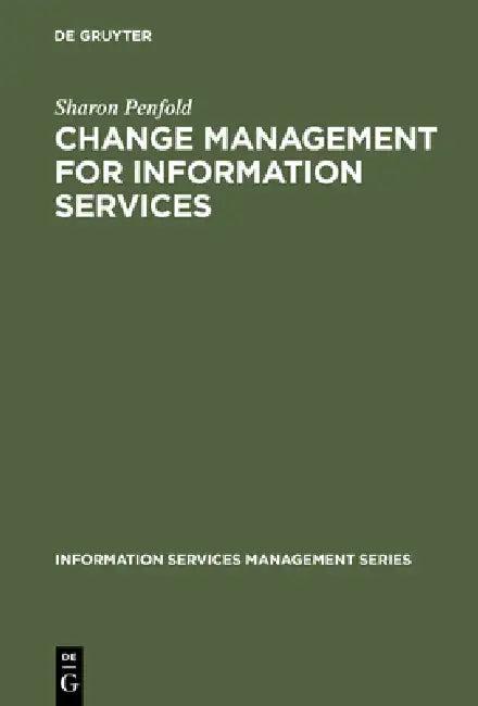 Change Management for Information Services (English, Sharon Penfold)