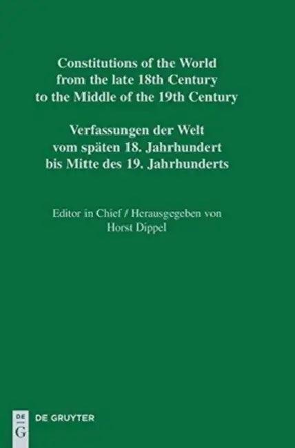 Constitutional Documents of France, Corsica and Monaco 1789-1848 / Documents Constitutionnels de la (English, Stephane Caporal | Jorg Luther | Olivier Vernier)