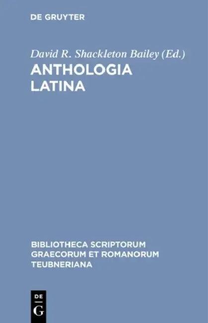 Anthologia Latina (English, David R. Shackleton Bailey)