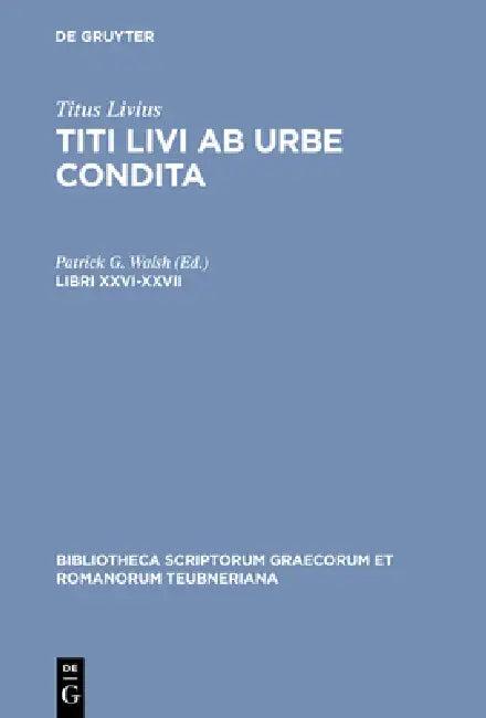 Libri XXVI-XXVII (English, Titus Livius | Patrick G. Walsh)
