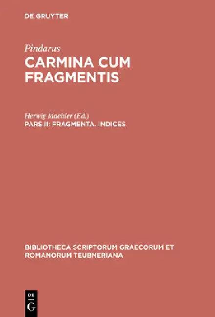 Fragmenta. Indices (English, Pindarus | Herwig Maehler)