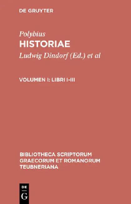 Libri I-III (English, Polybius | Ludwig Dindorf | Theodor Büttner-Wobst)