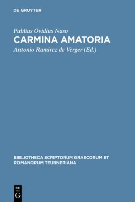 Carmina amatoria (English, Publius Ovidius Naso | Antonio Ramirez de Verger)