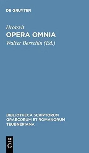 Opera Omnia (English, Hrotsvit | Walter Berschin)
