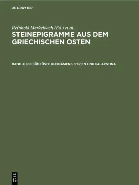 Die Südküste Kleinasiens, Syrien und Palaestina (English, Reinhold Merkelbach | Josef Stauber)
