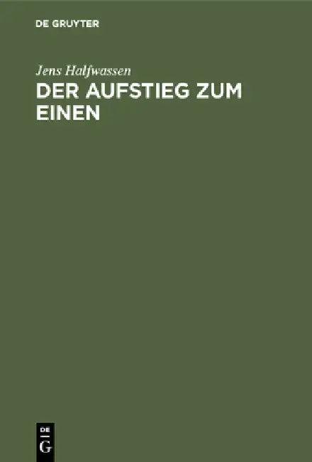 Der Aufstieg Zum Einen (English, Jens Halfwassen)