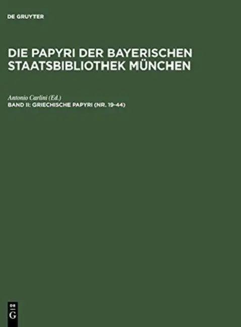 Griechische Papyri (NR. 19-44) (English, Antonio Carlini)
