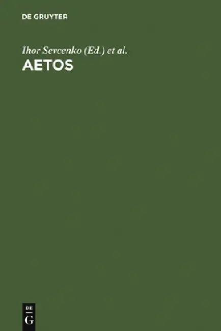 Aetos (English, Ihor Sevcenko | Irmgard Hutter)
