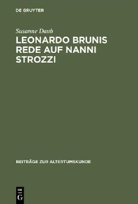 Leonardo Brunis Rede auf Nanni Strozzi (English, Susanne Daub)