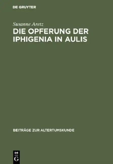 Die Opferung der Iphigenia in Aulis (English, Susanne Aretz)